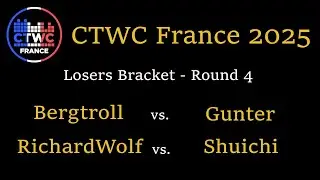 CTWC France 2025 - Bergtroll vs Gunter & Shuichi vs RichardWolf