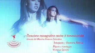 Creazione coreografica contro il femminicidio firmata dal M&deg; Antonio Colandrea