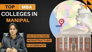 Discover the Best MBA Colleges in Manipal - A Comprehensive Guide With Approvals | Ranking & More!