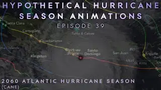 2060 Hypothetical Atlantic Hurricane Season Animation (Cane)