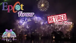 Epcot Fireworks Show 2021 - EPCOT FOREVER Disney Fireworks