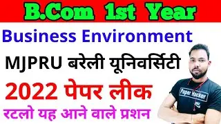 Bcom 1st year Business environment paper 2022 important questions, paper hacker