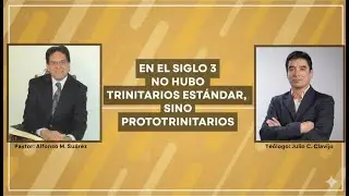 En el Siglo 3 No Hubo Trinitarios Estándar, Sino Prototrinitarios