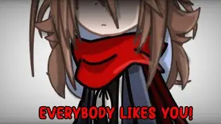 Everybody likes you ~ meme ~ PatradoX ~ Undertale AU ~  Gacha Club