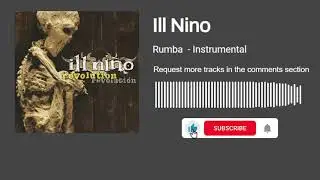 Ill Nino - Rumba (Instrumental)