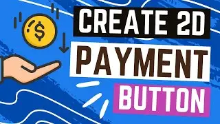 How to Create a 2D Payment Button: Give Your Site A Boost