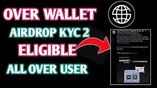 OVER Wallet KYC Done in Pakistan | over wallet Airdrop Claim | Hashkey problem Solve