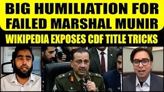 BIG HUMILIATION FOR ASIM MUNIR | WIKIPEDIA EXPOSES CDF TITLE TRICKS