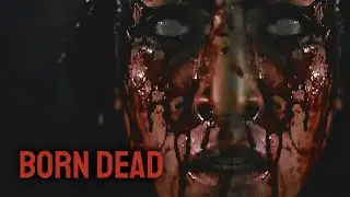 Born Dead | Official Trailer | BayView Entertainment