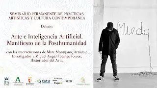 ARTE E INTELIGENCIA ARTIFICIAL. MANIFIESTO DE LA POSTHUMANIDAD