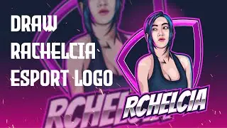 Rachelcia in Esport Logo ( Speed Art ) with Adobe Illustration
