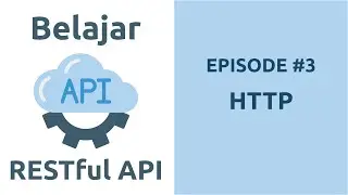 Belajar RESTful API - 3 HTTP
