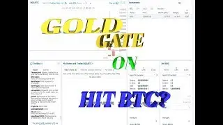 UPDATE!!! Gold Gate on HITBTC