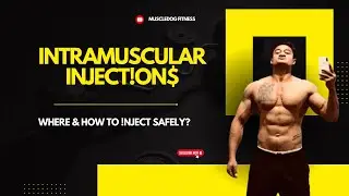 Intramuscular Injections: Where, How, Safety Tips, and Best Practices! | Muscledog Fitness