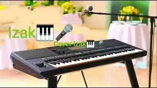 Cover Izak___Une sapu mesa Kai_🎹🎤