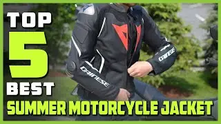 Top 5 Best Summer Motorcycle Jackets Review in 2023 | Men Riding Jackets