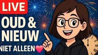🎆 LIVE Oud & Nieuw 2025 &ndash; Niet alleen dit jaar ❤️| Samen aftellen & gamen!|DEVI PLAY'S GAMES