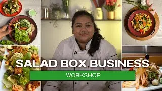 Salad Box Business Workshop by Chef Sushmita