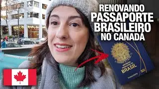 Dica: Como renovar passaporte brasileiro no Canadá 🇨🇦