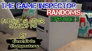 Budget Sleeper Gaming PC By @nticompass  : The Game Inspector Randoms Ep. 3