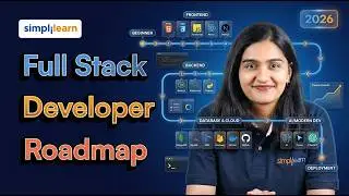 Full Stack Developer Roadmap 2026 | How To Become A Full Stack Developer In 2026 | Simplilearn