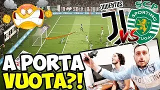 GOL INFAME A PORTA VUOTA! JUVENTUS-SPORTING LISBONA [FIFA 18 GAMEPLAY ITA]