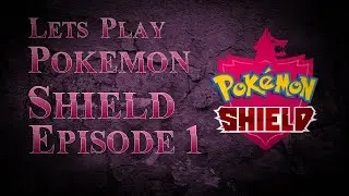 Lets Play Pok&eacute;mon Shield - Blind Playthrough EP.1