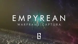 EMPYREAN | Warframe Captura