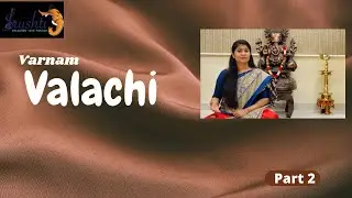 VARNAM | VALACHI |NAVARAGAMALIKA | PART 2|SRUSHTI|ONLINE CARNATIC TUTORIALS