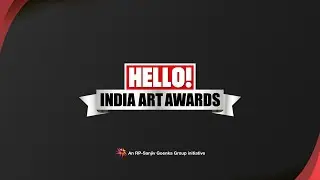 #HIAARecaps: Highlights From The First-Ever HELLO! India Art Awards