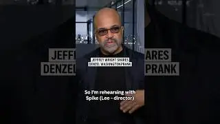 Jeffrey Wright shares Denzel Washington prank