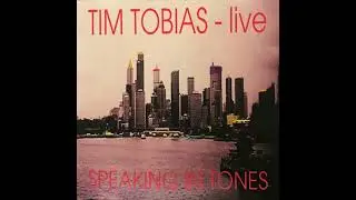 Tim Tobias - Speaking In Tones (2004)