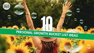 10 PERSONAL GROWTH BUCKET LIST IDEAS