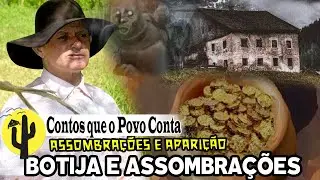 [SÉRIE FOLCLORE] Paeta relata que foi ARRANCAR uma BOTIJA e Relata CAUSOS de Assombrações com Ele 🌵