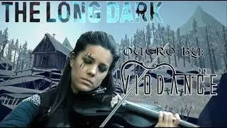 The Long Dark (31.08.2018) Survival, Pilgrim, 708 Days - With outro music from VioDance
