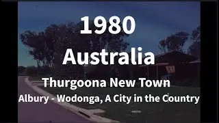 1980 Australia | Thurgoona New Town Albury -Wodonga, A City in the Country