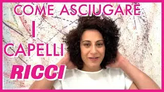 RoMÌ parrucchieri TUTORIAL come asciugare i CAPELLI RICCI