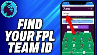 How To Find Your FPL Team ID - Easy Fix