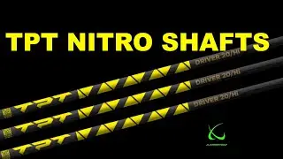 THE NEW NITRO SHAFTS FROM TPT