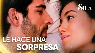 Sila quiere que Boran se despierte con ella - Sila | Escenas Inolvidables