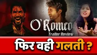 O'Romeo Trailer Review | Shahid kapoor | Tripti Dimri| Nana patekar | Vishal patekar | Rich Frame