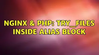 nginx & PHP: try_files inside alias block