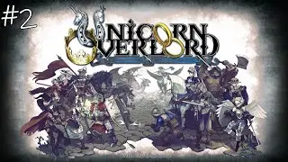 【Unicorn Overlord】 part 2: Exploring a new realm