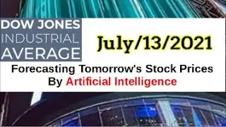 【July/13/2021】Forecasting Tomorrow's DJ Index Based on AI