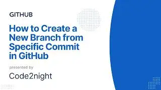 Create new branch from specific commit github |  how to create a new branch | Github
