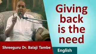 Spiritual success is incomplete without giving - Giving back is the need
