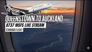 MSFS 2020 | Queenstown to Auckland | B737 Full Flight Live Stream ✈️🇳🇿