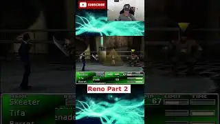Final Fantasy 7 Reno Part 2
