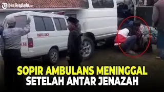 Detik-Detik Wahyu Sopir Ambulans Meninggal tepat didepan rumah duka Usai Antar Jenazah