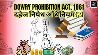 Dowry Prohibition Act, 1961@lexisacademynow
